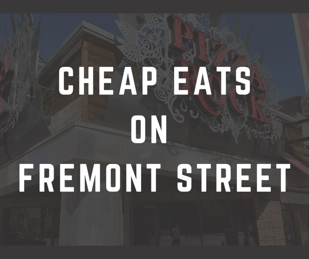 blog feature image that says "Cheap Eats on Fremont Street".
