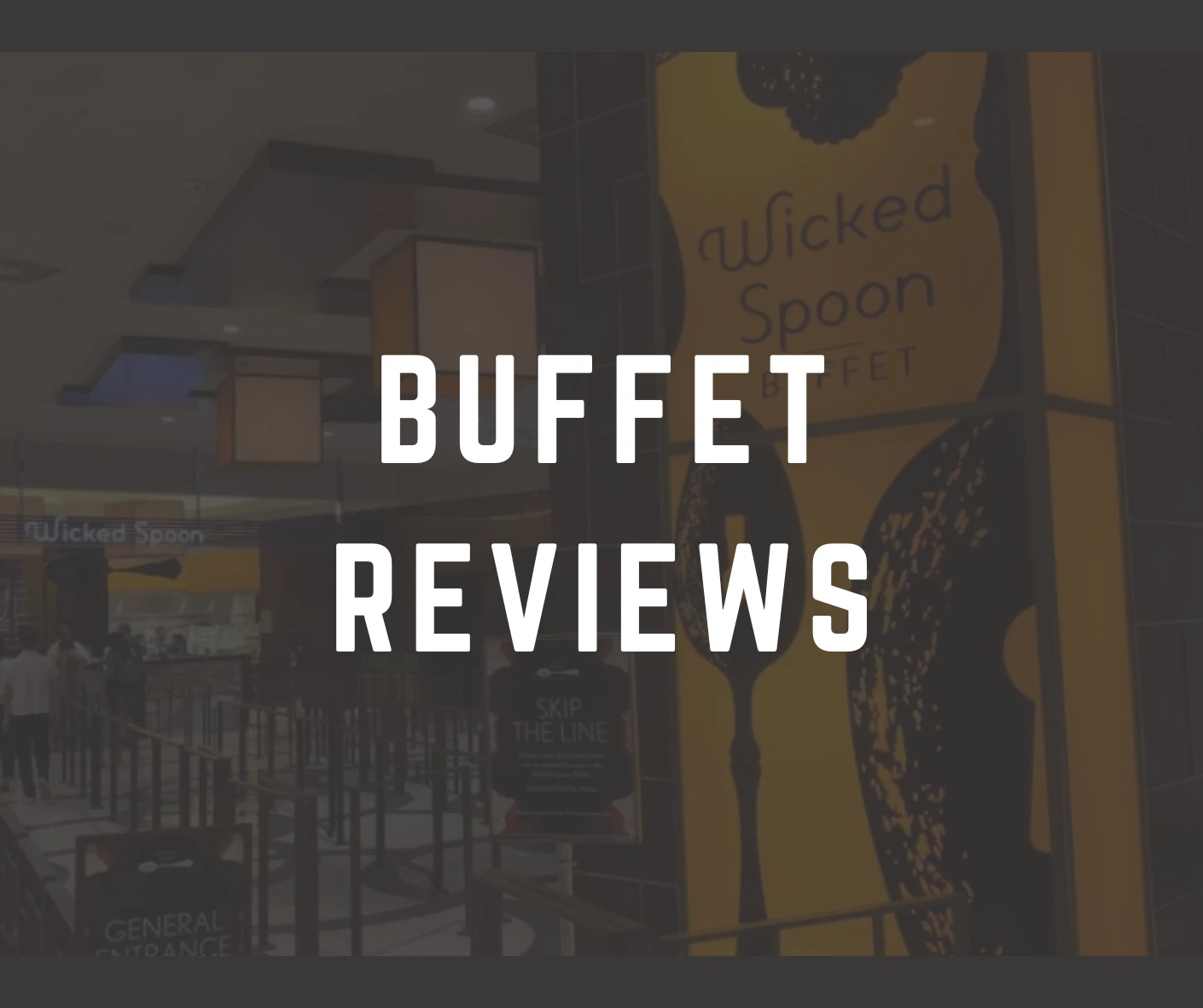 Feature image that says Buffet Reviews.