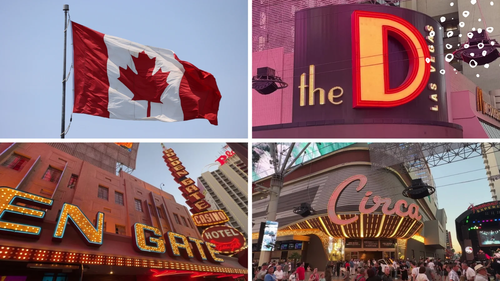 A feature image the shows a Canadian Flag, Circa, The D, and Golden Gate Las Vegas.